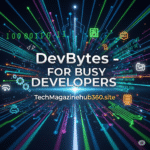 DevBytes – For Busy Developers: Best APK Download for Android 2025